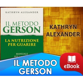 Il Metodo Gerson - La nutrizione per guarire