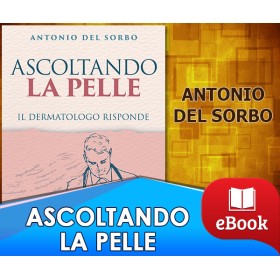 Ascoltando la pelle - Il dermatologo risponde