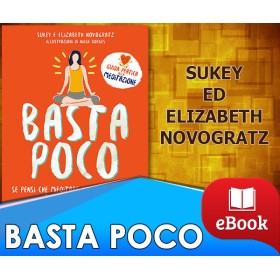 Basta Poco - Se pensi che meditare non faccia per te, ti sbagli di grosso!