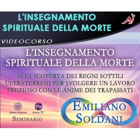 L'Insegnamento Spirituale della Morte - EMILIANO SOLDANI (In offerta speciale a 36.60€ anzichè 48.80€)