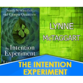 The Intention Experiment - Lynne McTaggart