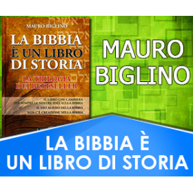 La Bibbia è un libro di storia - Mauro Biglino