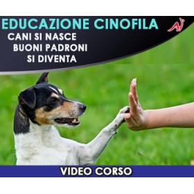 EDUCAZIONE CINOFILA - Cani si nasce, buoni padroni si diventa - IN OFFERTA A 19.99€ ANZICHÈ 57€