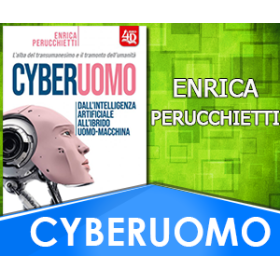 CYBERUOMO - ENRICA PERUCCHIETTI