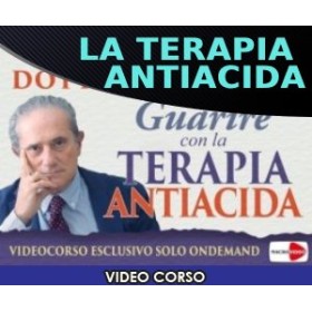 Guarire con la Terapia Antiacida - Dott. Stefano Fais - VIDEOCORSO