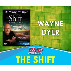 The Shift - Il Cambiamento - Wayne W. Dyer