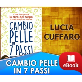  CAMBIO PELLE IN 7 PASSI - LUCIA CUFFARO