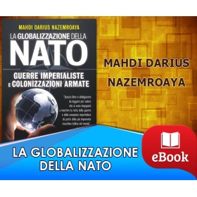 La Globalizzazione della NATO - Guerre imperialiste e colonizzazioni armate