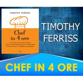 Chef in 4 Ore - Timothy Ferriss