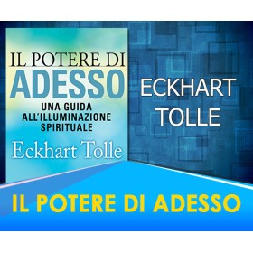 Il Potere di Adesso - Eckhart Tolle