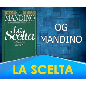 La scelta - Og Mandino