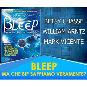 Bleep - Ma Che Bip Sappiamo Veramente? - Autori Vari