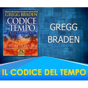 Il Codice del Tempo - Gregg Braden 