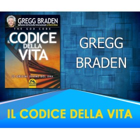 Il codice della vita - Gregg Braden 