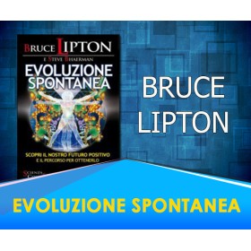 Evoluzione Spontanea - Bruce Lipton