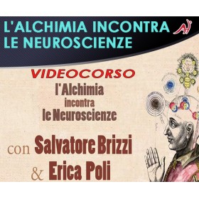 L'ALCHIMIA INCONTRA LE NEUROSCIENZE - ERICA POLI, SALVATORE BRIZZI (In offerta speciale a 36.60€ anzichè 48.80€)