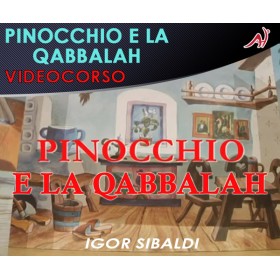 PINOCCHIO E LA QABBALAH - IGOR SIBALDI (In offerta speciale a 19.52€ anzichè 24.40€)