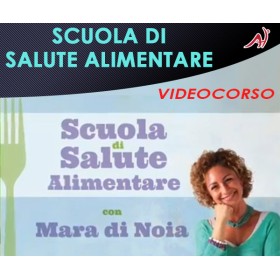 SCUOLA DI SALUTE ALIMENTARE - MARA DI NOIA (In offerta speciale a 36.60€ anzichè 48.80€)