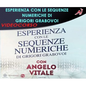 ESPERIENZA CON LE SEQUENZE NUMERICHE DI GRIGORI GRABOVOI - ANGELO VITALE (In offerta speciale a 24.40€ anzichè 30.50€)