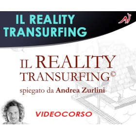 IL REALITY TRANSURFING - ANDREA ZURLINI (In offerta speciale a 36.60€ anzichè 48.80€)