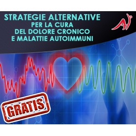 STRATEGIE ALTERNATIVE PER LA CURA DEL DOLORE CRONICO E MALATTIE AUTOIMMUNI