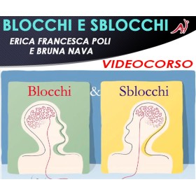 BLOCCHI E SBLOCCHI - ERICA POLI, BRUNA NAVA (In offerta speciale a 36.60€ anzichè 48.80€)