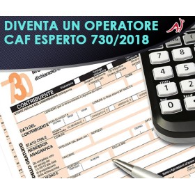 DIVENTA OPERATORE CAF ESPERTO 730/2018  (In Offerta Promo a 19€ anzichè 100€)