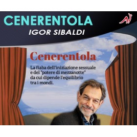 Cenerentola - Igor Sibaldi (In offerta speciale a 36.60€ anzichè 48.80€)
