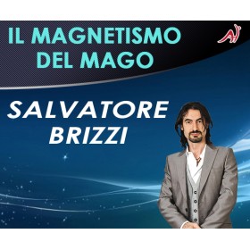 Il Magnetismo del Mago - Salvatore Brizzi (In offerta speciale a 36.60€ anzichè 48.80€)