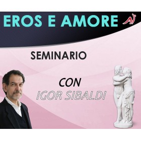 EROS E AMORE - IGOR SIBALDI  (In offerta speciale a 36.60€ anzichè 48.80€)