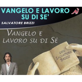 Vangelo e Lavoro su di Sè - Salvatore Brizzi (In offerta speciale a 36.60€ anzichè 48.80€)