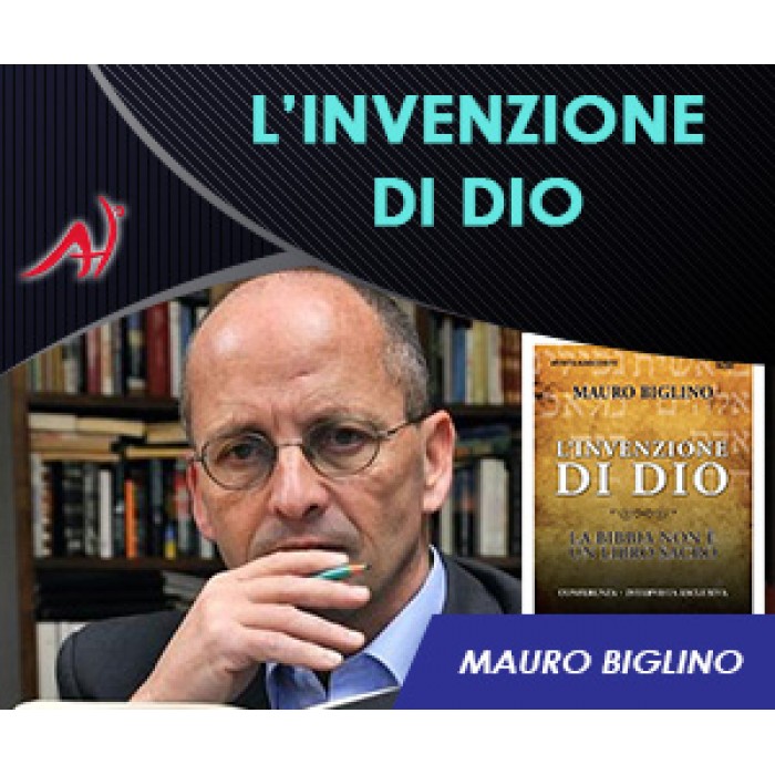 L'invenzione di Dio Mauro Biglino