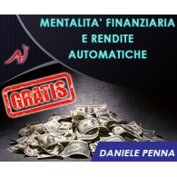 Mentalità finanziaria e rendite automatiche - CORSO COMPLETO GRATUITO - Daniele Penna