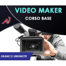 VIDEOMAKER BASE - Master in Ripresa, Regia e Montaggio Video - Franco Brunetti